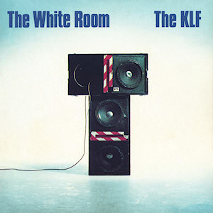 The KLF - The White Room